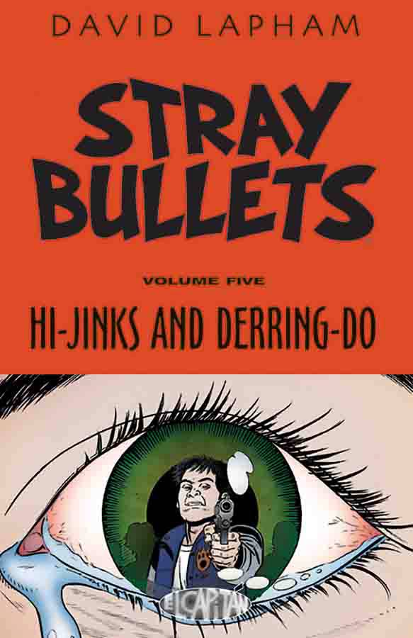 IMAGE COMICS Graphic Novel Stray Bullets TP Vol 05 Hi-Jinks & Derring-Do (MR) 9781632157331 STL004776