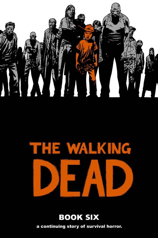 IMAGE COMICS Graphic Novel Walking Dead HC Vol 06 (MR) 9781607063278 SEP220129
