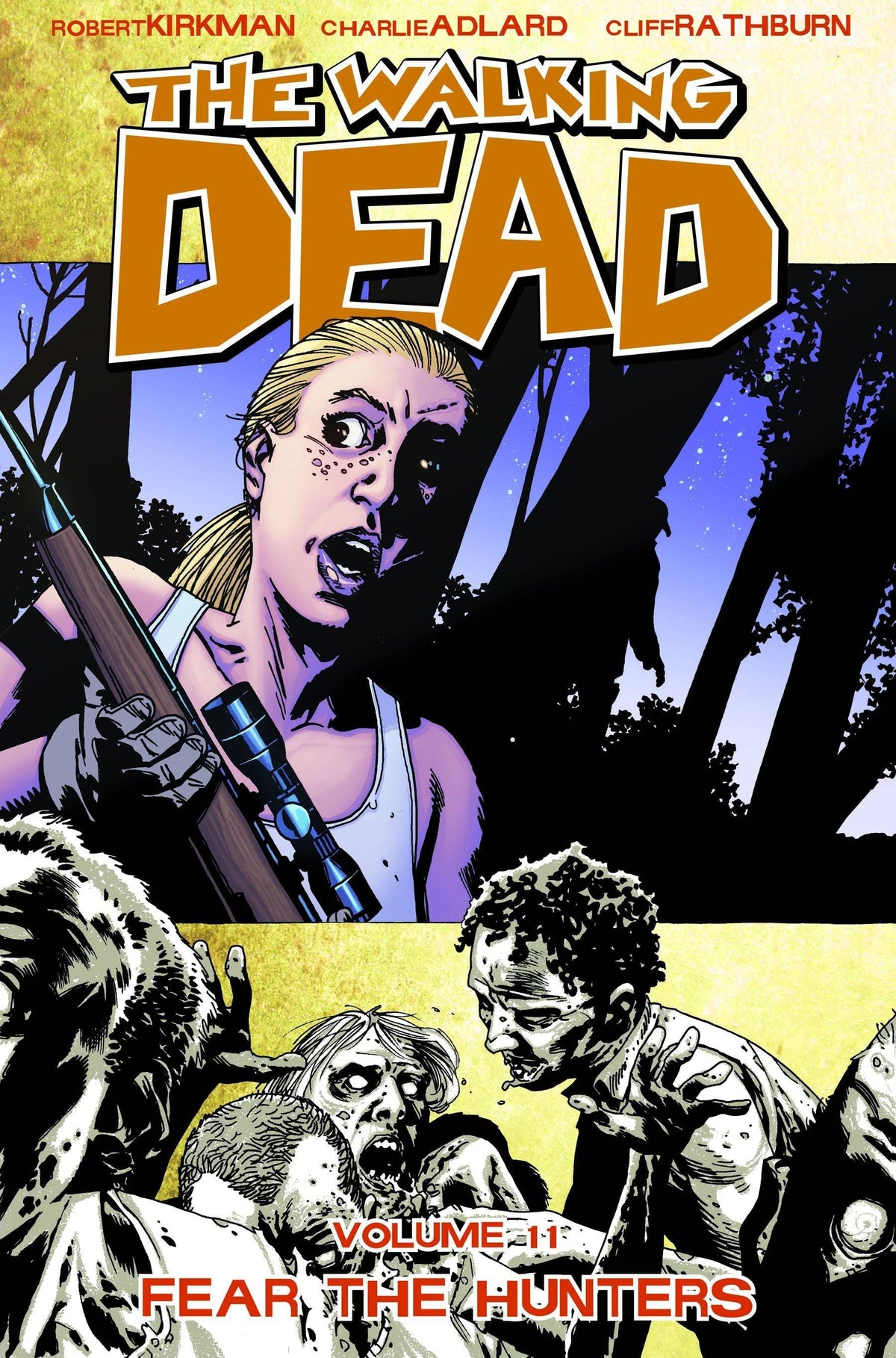 IMAGE COMICS Graphic Novel Walking Dead TP Vol 11 Fear The Hunters (MR) 9781607061816 OCT090390