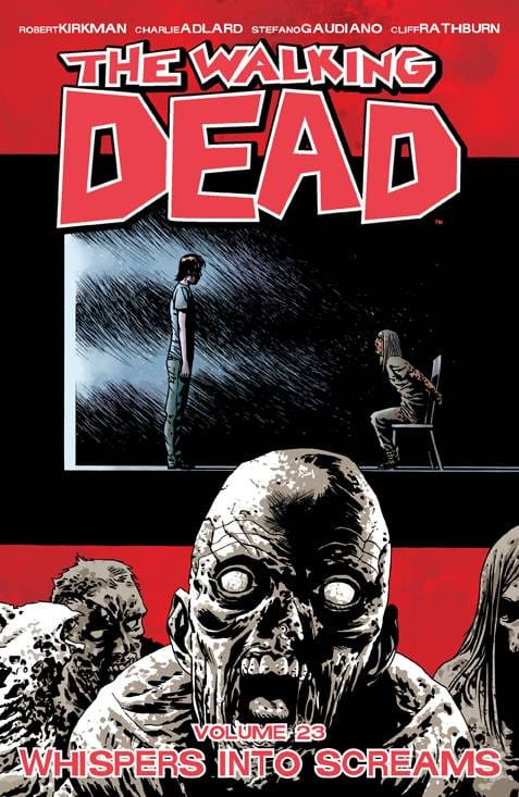 IMAGE COMICS Graphic Novel Walking Dead TP Vol 23 Whispers Into Screams 9781632152589 FEB150545