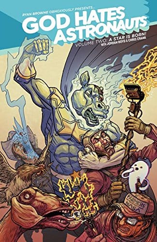 IMAGE COMICS Graphic Novel God Hates Astronauts TP Vol 02 A Star Is Born (MR) 9781632151964 DEC140666