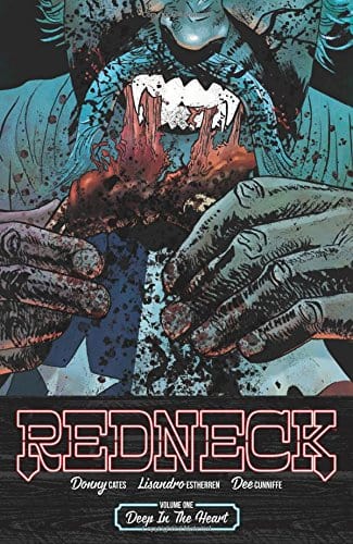 IMAGE COMICS Graphic Novel Redneck TP Vol 01 Deep In The Heart (MR) 9781534303317 AUG170579