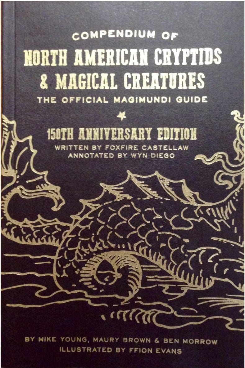 Inexorable Media Tabletop Games > Role-Playing Games Compendium of North American Cryptids: Official Magimundi Guide - 150th Anniversary Edition 9781945097003 INX CCV12P