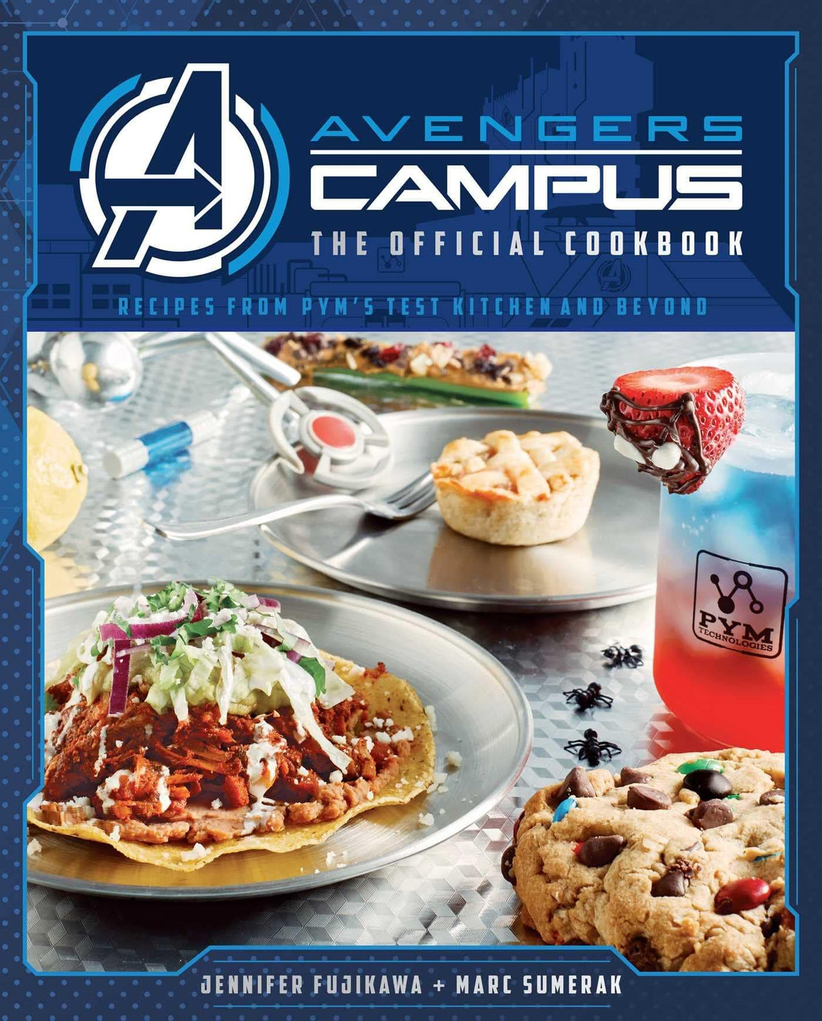 Insight Editions Books Avengers Campus: Official Cookbook - Recipes from Pym's Test Kitchen and Beyond HC 9781647225476