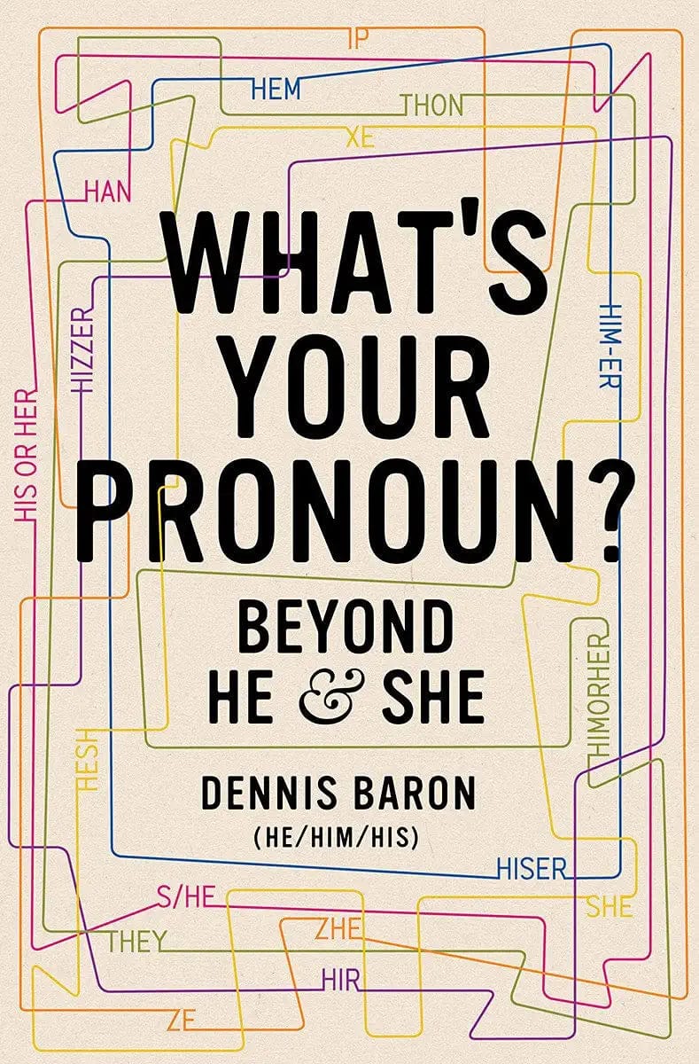 Liveright Books What's Your Pronoun?: Beyond He and She 9781631498718