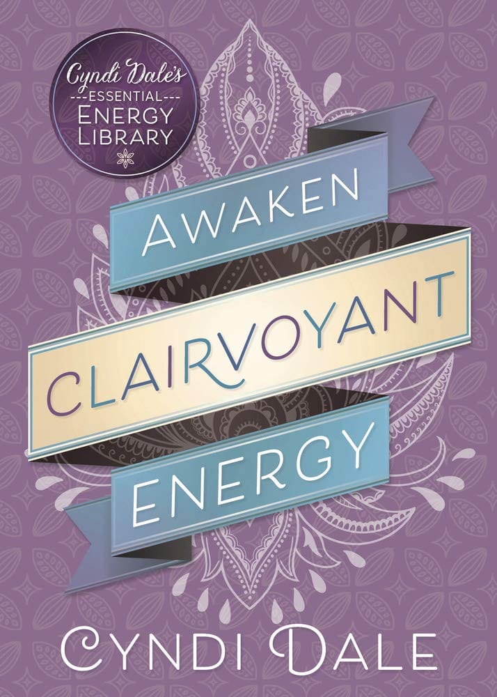 Llewellyn Publications Books Cyndi Dale's Essential Energy Library Vol. 2: Awaken Clairvoyant Energy 9780738751627
