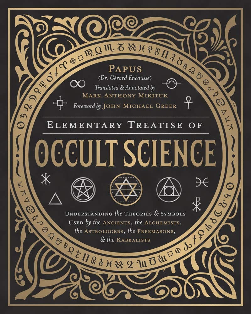 Llewellyn Publications Books Elementary Treatise of Occult Science: Understanding the Theories and Symbols Used... HC 9780738754970