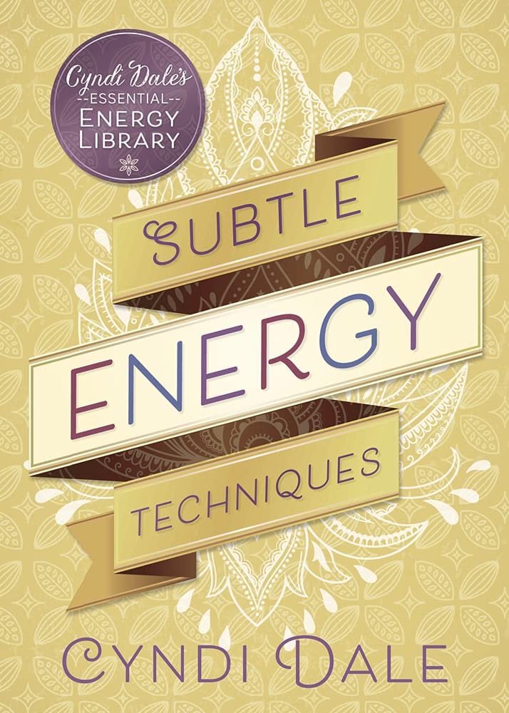 Llewellyn Publications Books Subtle Energy Techniques (Cyndi Dale’s Essential Energy Library Vol. 1) 9780738751610