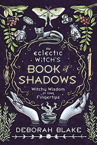 Llewellyn Publications Books The Eclectic Witch's Book of Shadows: Witchy Wisdom at Your Fingertips 9780738765327