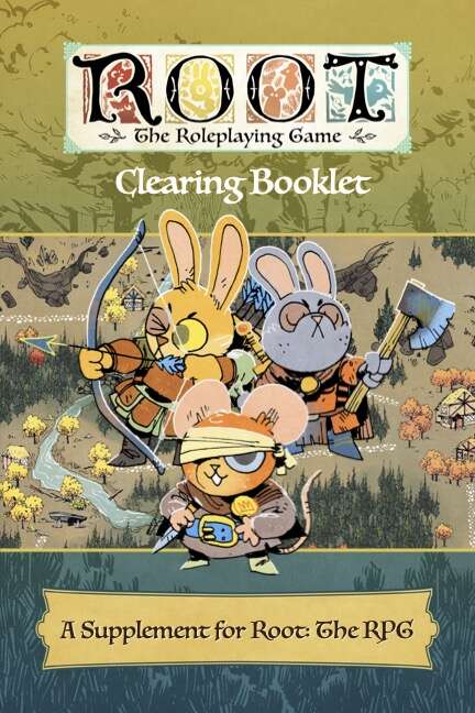 Magpie Games Tabletop Games > Role-Playing Games ROOT: The Role Playing Game- Clearing Booklet 9781952885372 MPG 035