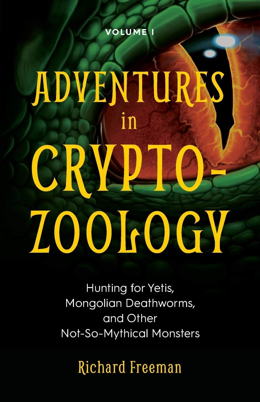 Mango Books > True Crime & Conspiracy > Myths & Monsters Adventures in Cryptozoology: Hunting for Yetis, Mongolian Deathworms and Other Not-So-Mythical Monsters - Paperback 9781642500158 MC-50039