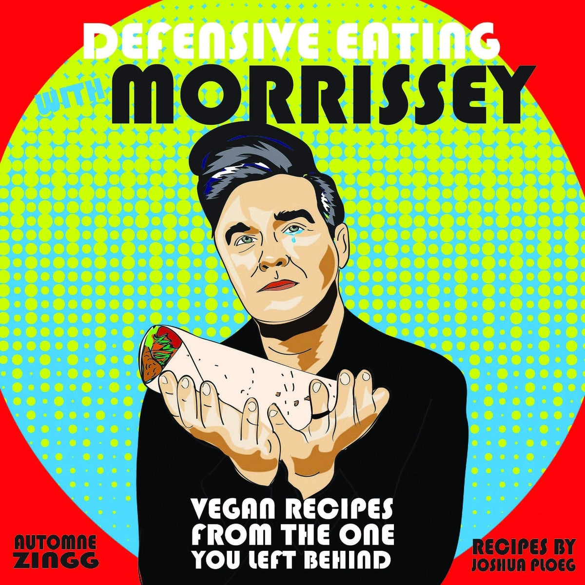 Microcosm Publishing Books > Food, Drink, & Drugs > Cookbooks Defensive Eating With Morrissey: Vegan Recipes From The One You Left Behind - Paper over board 9781621062035 MC-6289