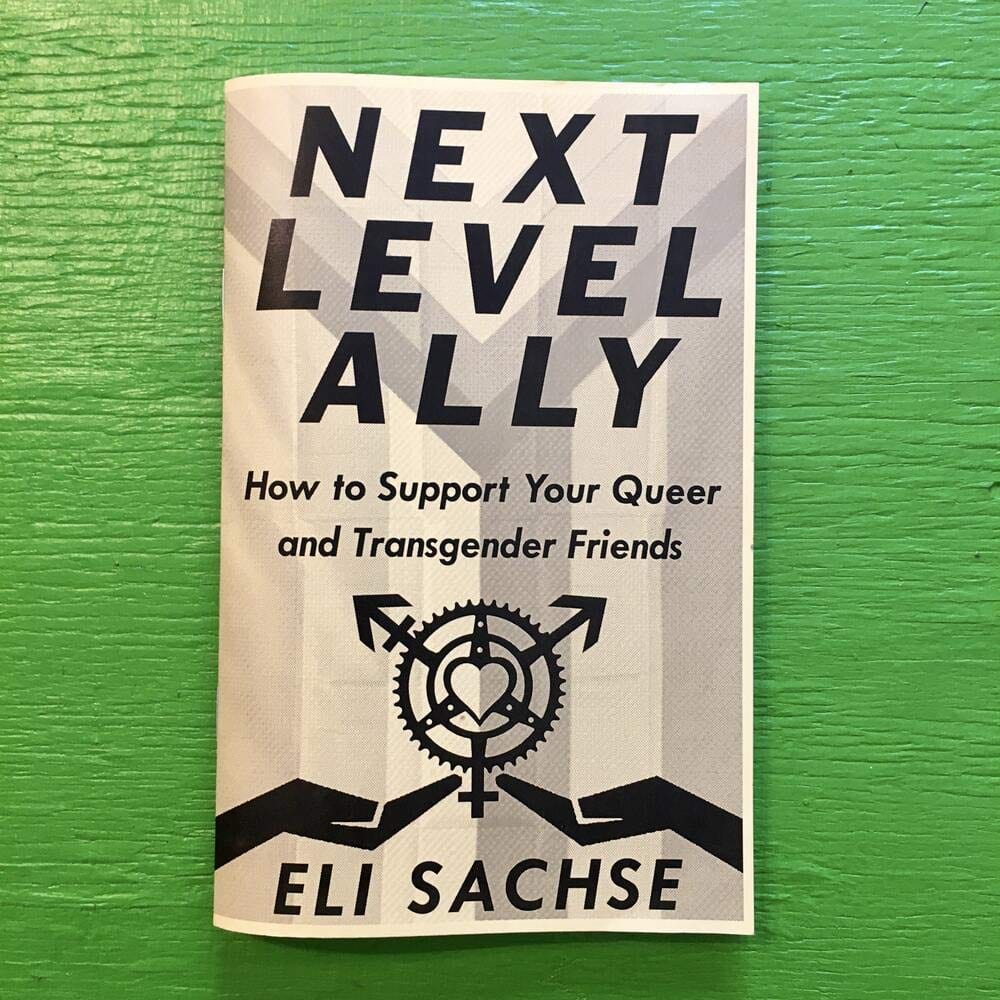 Microcosm Books Next-Level Ally: How to Support Your Queer and Transgender Friends 9781621065876
