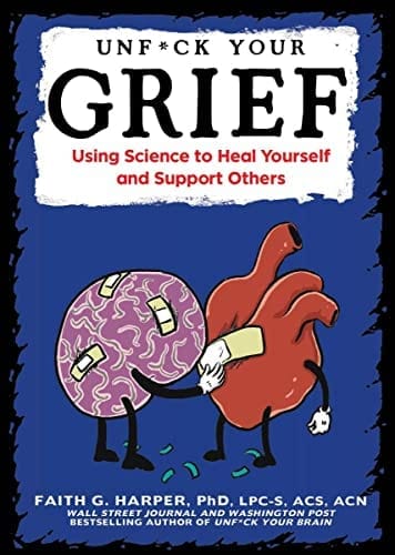Microcosm Publishing Books Unfuck Your Grief: Using Science to Heal Yourself and Support Others 9781621062042
