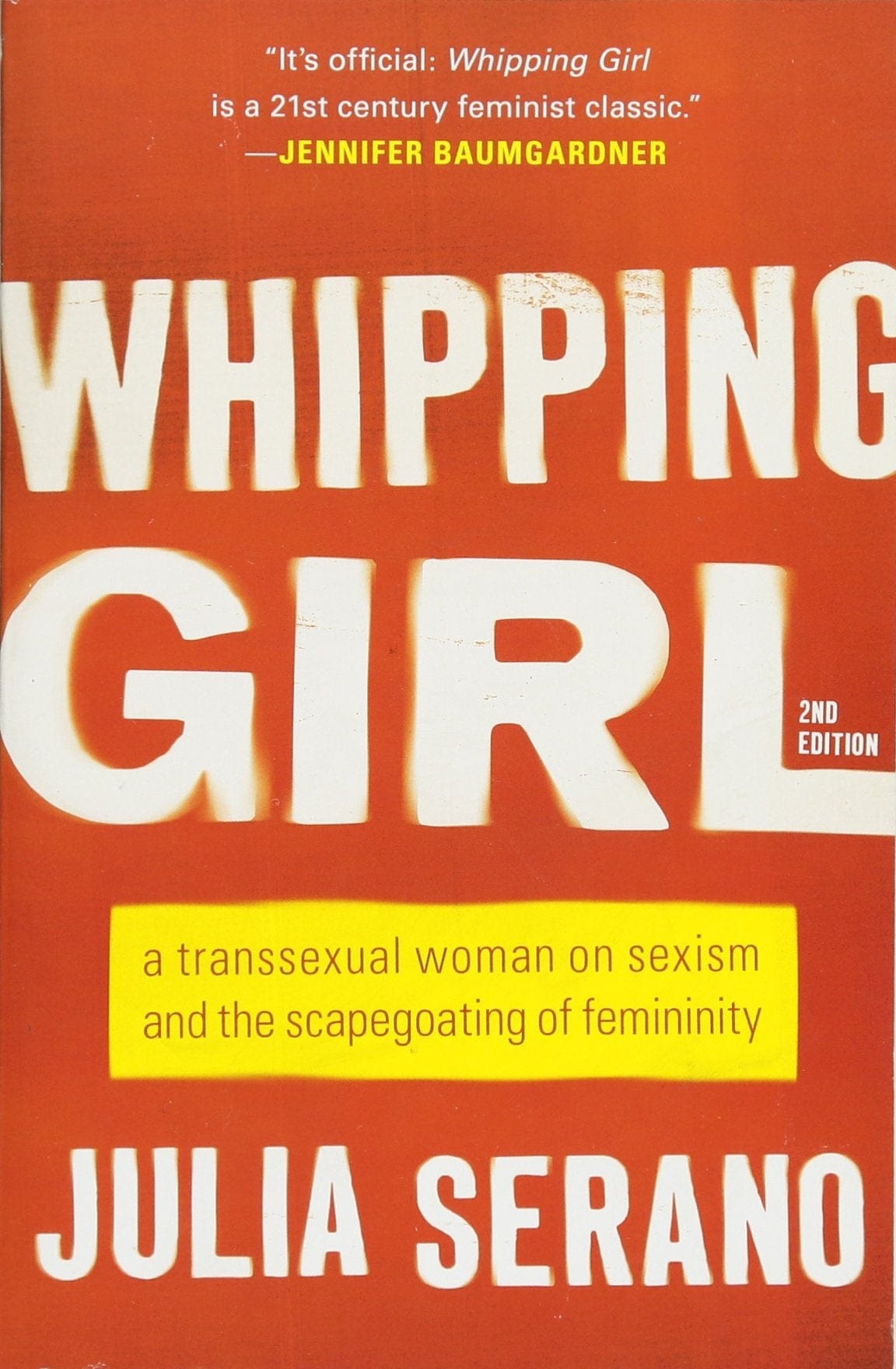 Seal Press Books Whipping Girl: Transsexual Woman on Sexism and the Scapegoating of Femininity 9781580056229