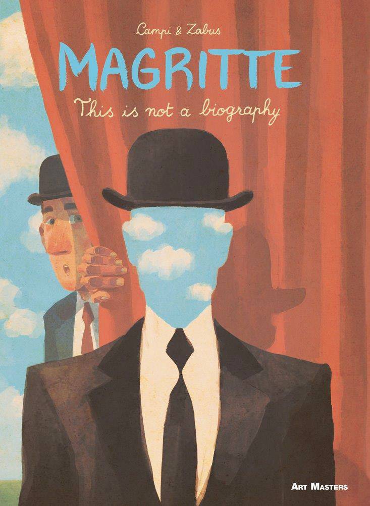 SELFMADEHERO Graphic Novel Art Masters Series GN Vol 06 Magritte This Is Not Biography 9781910593370 SEP171871