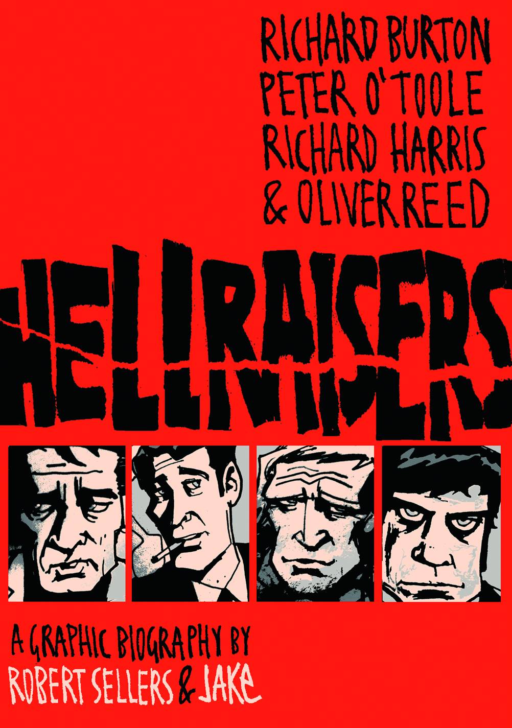 SELFMADEHERO Graphic Novel Hellraisers Graphic Biographies GN 9781906838362 OCT121199