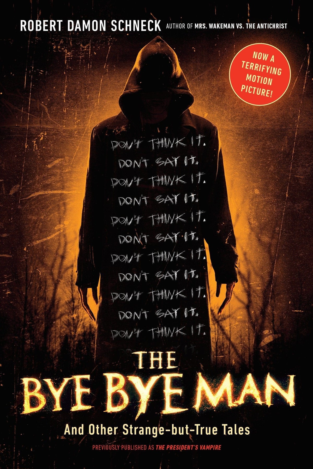TarcherPerigee Books > True Crime & Conspiracy > Myths & Monsters The Bye Bye Man: And Other Strange-but-True Tales - Paperback 9780143129721 MC-15783