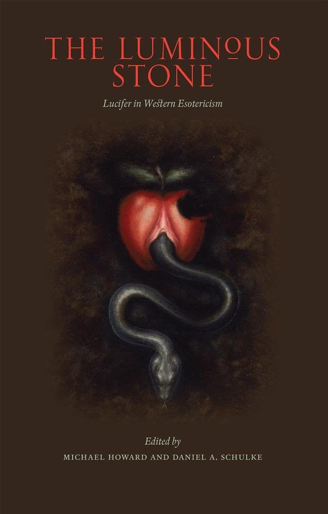 Three Hands Press Books > Occult Luminous Stone: Lucifer in Western Esotericism Paperback 9781945147043