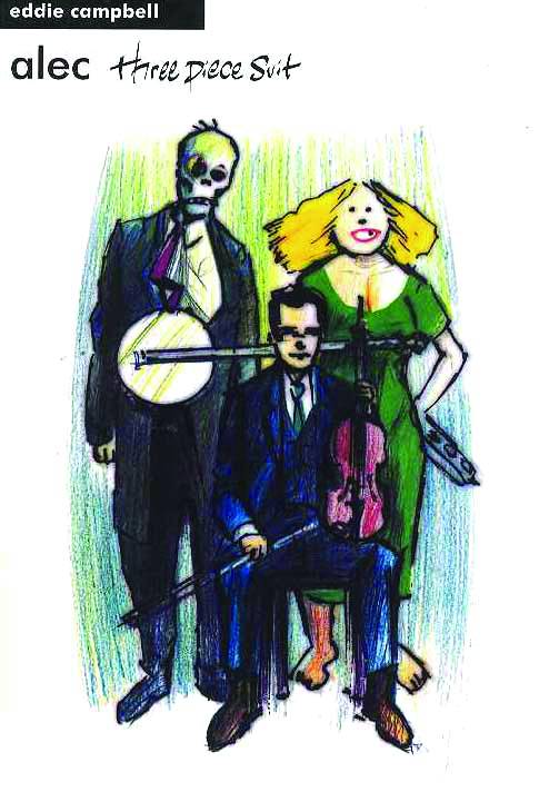 EDDIE CAMPBELL COMICS Graphic Novel Alec Three Piece Suit TP 9780957789647 STAR16710