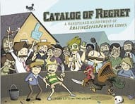 Topatoco Graphic Novel Catalog of Regret: A Handpicked Assortment of AmazingSuperPowers Comics 9781936561926