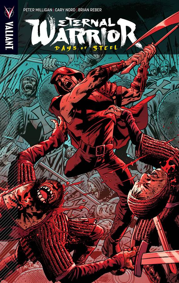 VALIANT ENTERTAINMENT LLC Graphic Novel Eternal Warrior Days Of Steel TP 9781939346742 FEB151681
