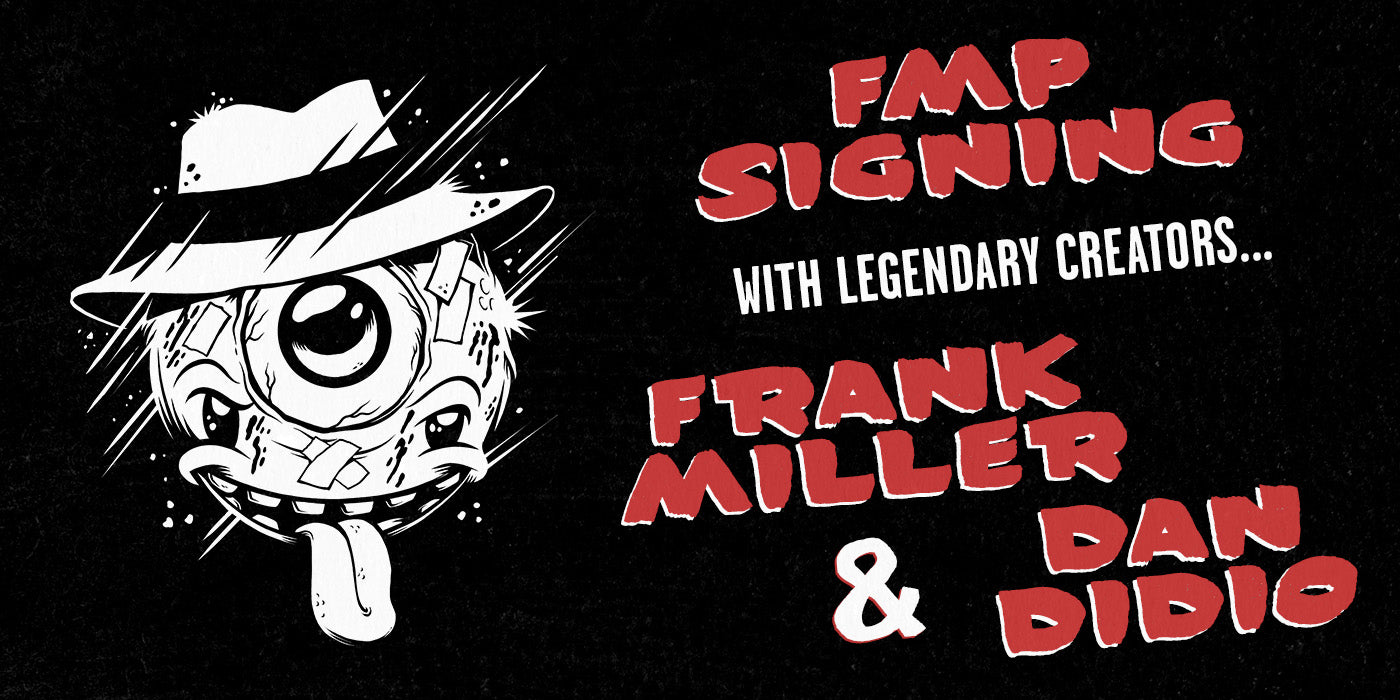 SAT 1/28/23: FRANK MILLER & DAN DIDIO SIGNING SHOWCASE