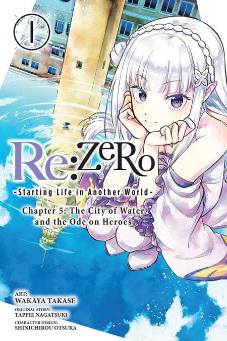 RE:ZERO STARTING LIFE IN ANOTHER WORLD CHAPTER 5 THE CITY OF WATER AND THE ODE ON HEROES TP VOL 01 (Release Date: 10/07/2026)
