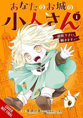YOUR CASTLES LITTLE HELPER PLEASE FEED ME ILL WORK TP VOL 01 (Release Date: 12/16/2026)