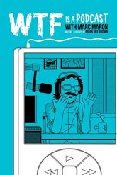WTF IS A PODCAST WITH MARC MARON HC (Release Date: 12/16/2026)
