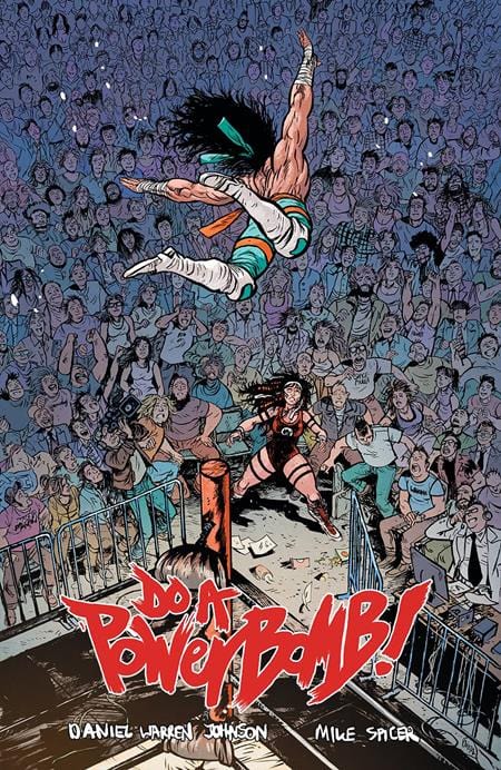 Do A Powerbomb TP [Signed by Daniel Warren Johnson]