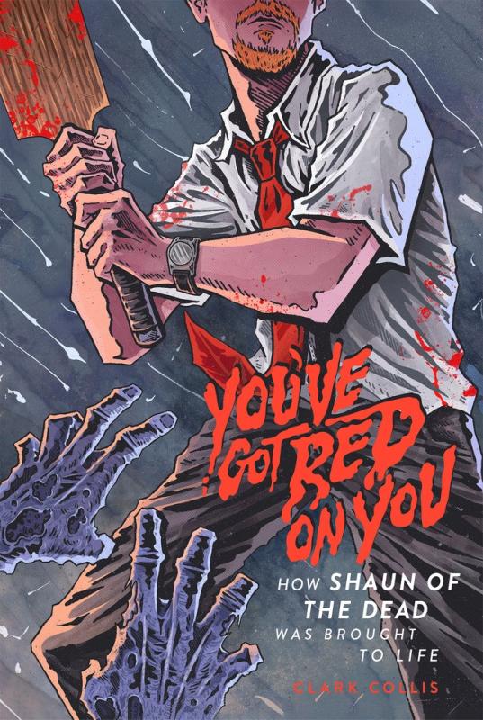 1984 Publishing Books > Film & Music > Film You've Got Red on You: How Shaun of the Dead Was Brought to Life - Paperback 9781948221191 MC-41432