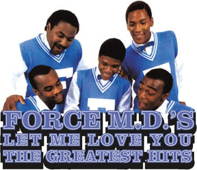The Force M.D.'s - Let Me Love You: The Greatest Hits (Colored Vinyl, 140 Gram Vinyl).