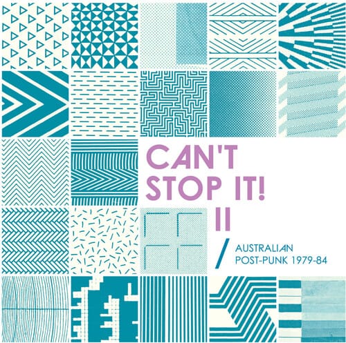 Various Artists - Can't Stop It! II - Australian Post-Punk 1979-84 (Deluxe Edition, Reissue).