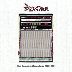 The Selecter - At the BBC: The Complete Recordings 1979-1981.
