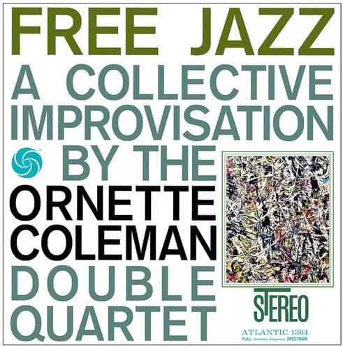 Ornette Coleman Double Quartet - Free Jazz (180 Gram Vinyl, Reissue).