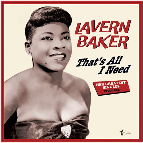 LaVern Baker - That's All I Need: Her Greatest Singles 1955-62.