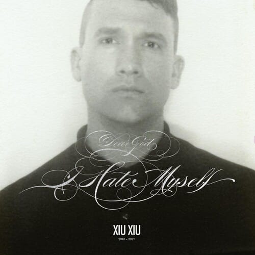 Xiu Xiu - Dear God, I Hate Myself (Colored Vinyl, Silver, With Bonus 7")