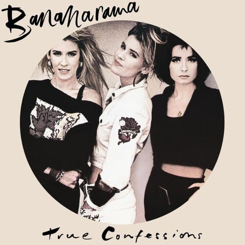 Bananarama - True Confessions (40th Anniversary Edition, Picture Disc Vinyl).