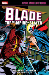 Blade Epic Collection: His Name Is...Blade (Release Date: 10/20/2026)