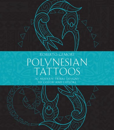 Shambhala Books > Art & Gifts > Tattoo Polynesian Tattoos - 42 Modern Tribal Designs to Color and Explore Paperback 9781611806304