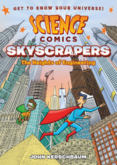 First Second Graphic Novel > Kids Science Comics: Skyscrapers 9781626727946 FS-727946