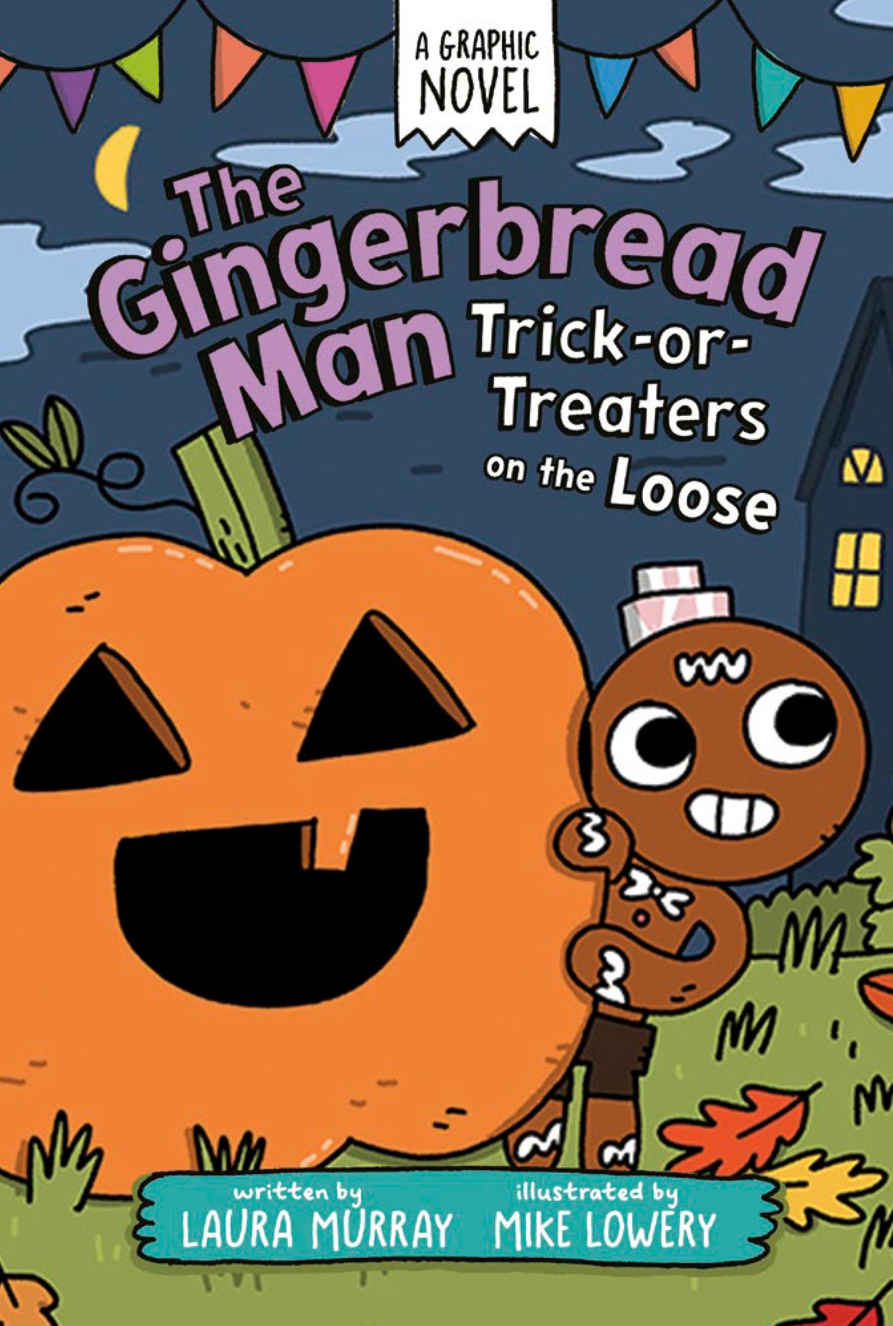 The Gingerbread Man: Trick-or-Treaters on the Loose: A Graphic Novel (Release Date: 08/04/2026)