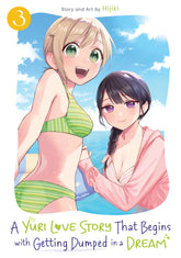 A Yuri Love Story That Begins with Getting Dumped in a Dream Vol. 3 (Release Date: 09/15/2026)