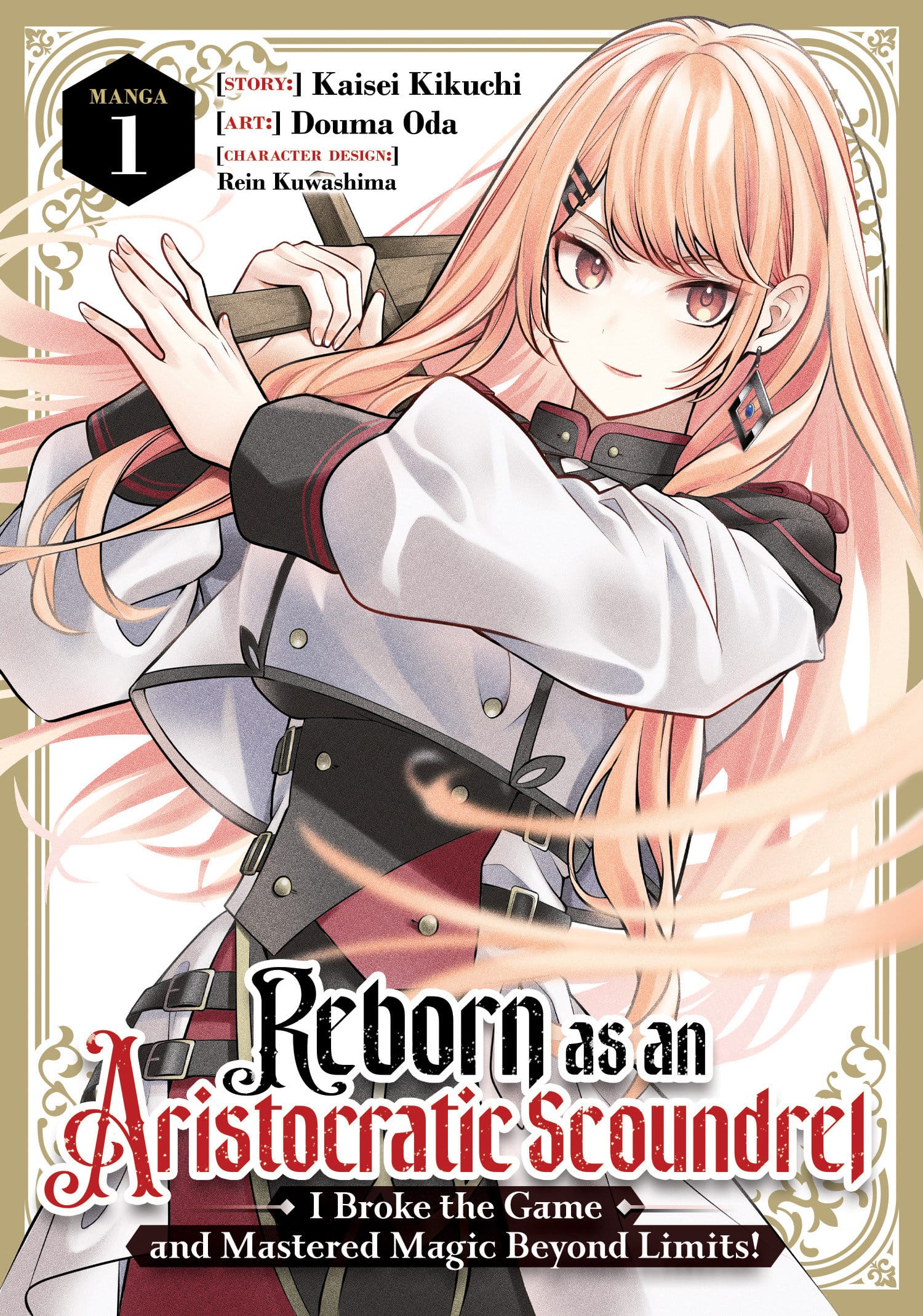 Reborn as an Aristocratic Scoundrel, I Broke the Game and Mastered Magic Beyond Limits! (Manga) Vol. 1 (Release Date: 10/06/2026)