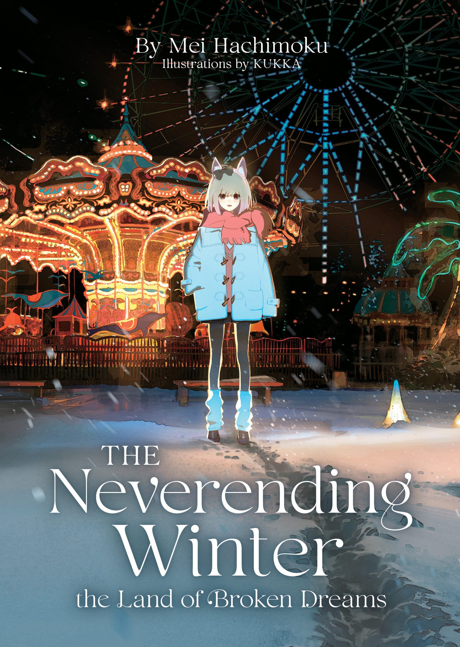 The Neverending Winter, the Land of Broken Dreams (Light Novel) (Release Date: 10/06/2026)