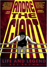 Andre the Giant: Life and Legend