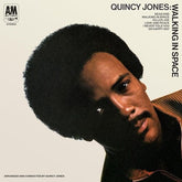 A&M Music > Vinyl Records Quincy Jones - Walking In Space (180 Gram Vinyl) 602475787075 AM168969.1
