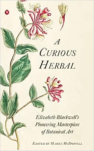 Abbeville Press Books > Art Books A Curious Herbal: Elizabeth Blackwell's Pioneering Masterpiece of Botanical Art 9780789214539