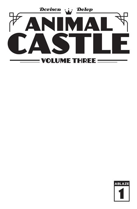 ANIMAL CASTLE VOL 3 #1 (OF 3) CVR B BLANK SKETCH VAR (Release Date: 12/23/2026)